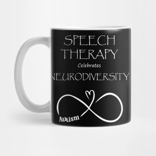 Speech Therapy Celebrates Neurodiversity Acceptance Autism Mug